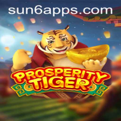 Discover the World of ProsperityTiger and the Unique Role of SUN6.COM